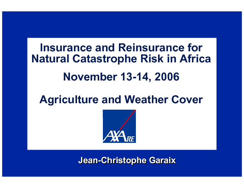 Insurance and Reinsurance for Natural Catastrophe Risk in Africa