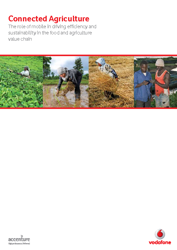Connected Agriculture: The role of mobile in driving efficiency and sustainability in the food and agriculture value chain
