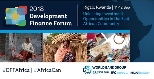 2018 Development Finance Forum: Unlocking Investment Opportunities in the East African Community