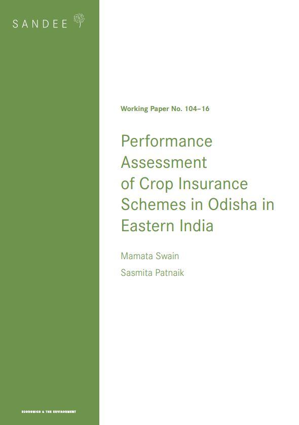 Sandee Working Paper: Performance Assessment of Crop Insurance Schemes in Odisha in Eastern India